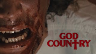 GOD COUNTRY - 2025 Horror Movie