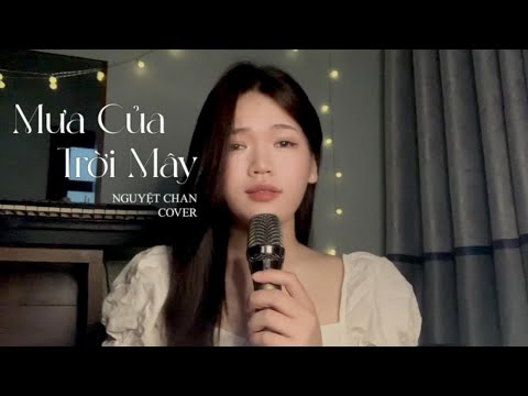 Mưa Của Trời Mây - Mochiii || Nguyệt Chan Cover - anh muốn khoảng cách hai ta…