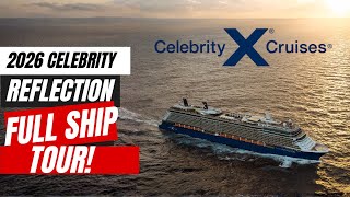 2026 Celebrity Reflection Full Tour | Fort Lauderdale Short Cruises