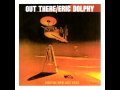 FEATHERS OUT THERE ERIC DOLPHY 