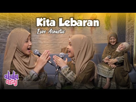 ALULA AISY - KITA LEBARAN (Live Acoustic)