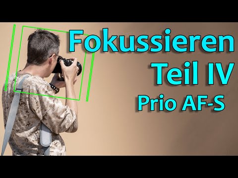 Fokussieren lernen 4📸 Fokus Priorität Einstellungen 🙈 was muss ich einstellen?