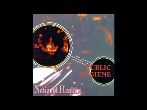 National Health - Public Hygiene (Full Album)