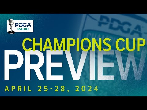PDGA Radio 68: Champions Cup Preview