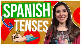 SPANISH TENSES: Complete Overview That Will Make Spanish ROLL OFF YOUR TONGUE