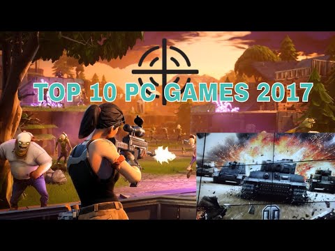 Top 10 PC Games 2017 |Top 10 Best Open World Games for PC|Top 10 Most Anticipated Games of 2017 2GB|