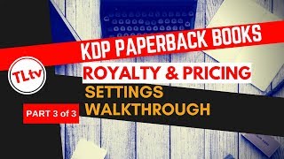 How To Fix Pricing for Paperback Books on KDP (Paperback Series - Part 3)