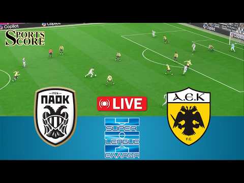 🔴 Live PAOK vs AEK Athens | Greece Super League 2026 | Full Match – Video Game Simulation