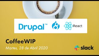 Drupal + React | Desacoplando Drupal: Configuración y primeros pasos con React