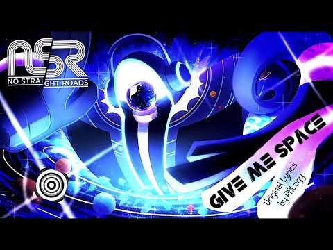 {Give Me Space} [Vs DJ Subatomic Supernova] with Lyrics! (No Straight Roads Cover)