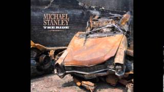 MICHAEL STANLEY - IF ANYBODY COULD - from THE RIDE 2013