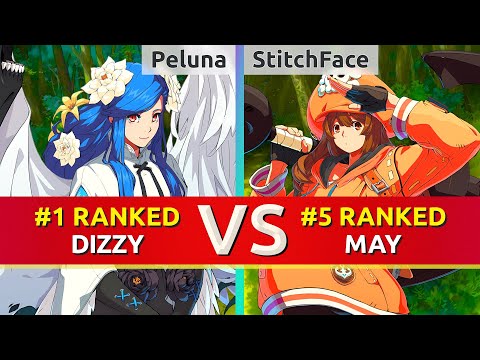 GGST ▰ Peluna (#1 Ranked Dizzy) vs StitchFace (#5 Ranked May). High Level Gameplay