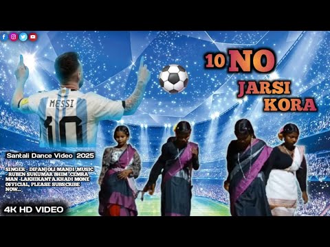 10 NO JARSI KORA ⛹️SANTALI ROMANTIC DANCE VIDEO // DIPANJOLI MANDI // KHADI MONE OFFICIAL 