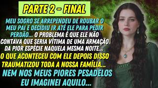 [PARTE 2] 👵🏼 A TRAGÉDIA QUE MARCOU MINHA VIDA PARA SEMPRE