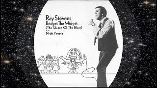 Ray Stevens 1970 Bridget The Midget (The Queen Of The Blues)