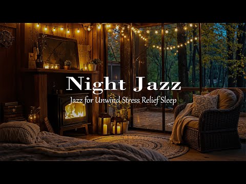 Jazz for Quiet Nights | Gentle Fireplace Ambience with Soft Jazz for Stress Relief & Peaceful Sleep