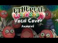 What If I Voiced Ethereal Workshop (animated)
