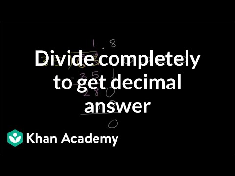 Dividing Whole Numbers To Get A Decimal Video Khan Academy