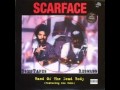 Scarface - Hand Of The Dead Body (Ft. Ice Cube ...