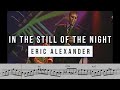 Eric Alexander on "In the Still of the Night" - Live in 2003 | Solo Transcription for Tenor Sax (Bb)