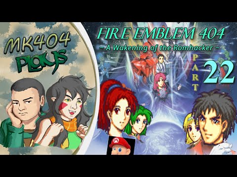 MK404 Plays Fire Emblem 404 ~ Developer's Commentary PT22 - Derek's Counteraduck[Ch. 30]