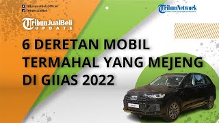 Ini 6 Deretan Mobil Termahal yang Mejeng di GIIAS 2022, Ada Kia EV6 hingga Porsche Tembus Rp 7,7 M