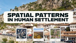 Identifying Spatial Patterns in Human Settlement | Grade 8 Geography Lesson 1