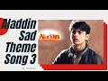 Aladdin Sad Theme Song 3 AladdinNaamTohSunaHoga
