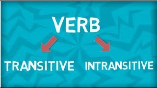 Verbs | Transitive and Intransitive Verbs | Similarity | Differences