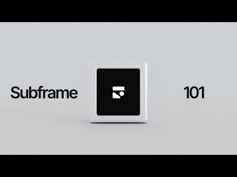 Subframe 공식 영상 미리보기