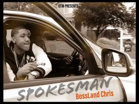 BossLand Chris - SpokesMan feat. T.Casa (Exclusive)