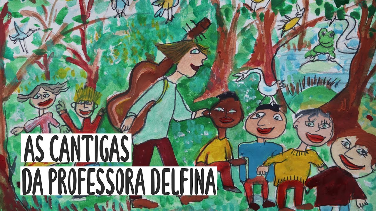 As cantigas da professora Delfina § Bem Mais Que Uma História - Podcast de Histórias Infantis