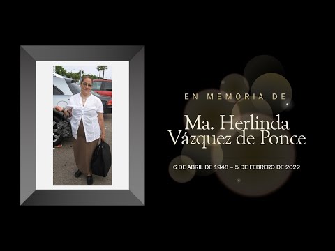 2022-0326 En Memoria Amorosa de Ma. Herlinda Vazquez de Ponce