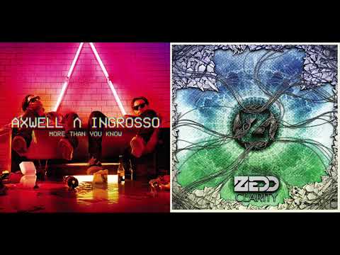 More Than Clarity - Axwell n Ingrosso vs Zedd ft. Foxes (Mashup)