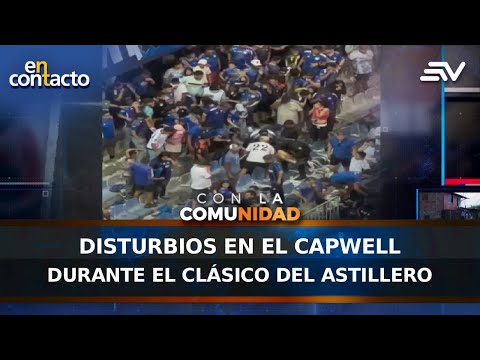 Disturbios en el Capwell durante el clásico del astillero | En Contacto | Ecuavisa