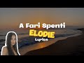 A Fari Spenti Elodie Lyrics