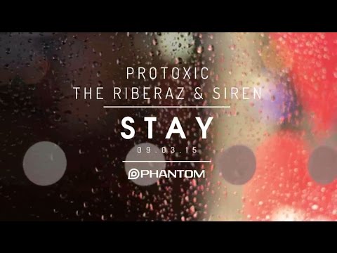 Protoxic, The Riberaz & SIREN - Stay (Teaser) [PHANTOM]