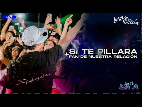 SI TE PILLARA + FAN DE NUESTRA RELACIÓN - LuisRa + Chide Garcia  - #EnVivo #LosDeLaA