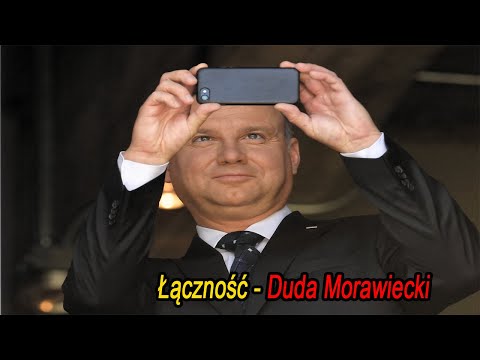 "Andrzej Duda - Łączność z Morawieckim !