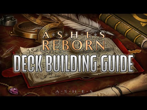 Ashes Reborn Deck Building Guide