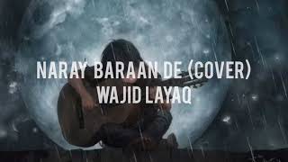 Download lagu Naray Baraan De Wajid Layaq Acoustic Cover Full so... mp3