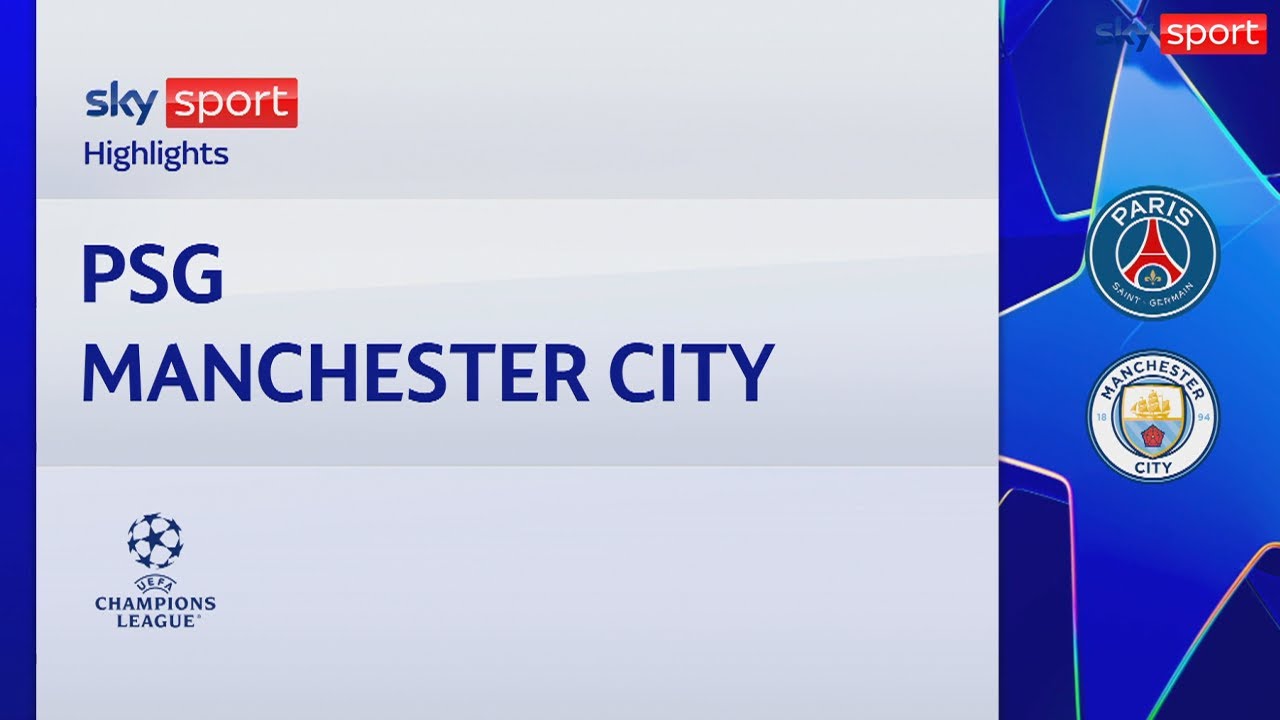 PSG-Manchester City 4-2: gol e highlights | Champions League