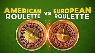 American vs. European Roulette