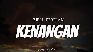 Download lagu ZIELL FERDIAN - Kenangan ( Lyrics ) mp3 Download lagu ZIELL FERDIAN - Kenangan ( Lyrics ) mp3