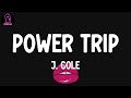 J. Cole - Power Trip (feat. Miguel) (lyrics)
