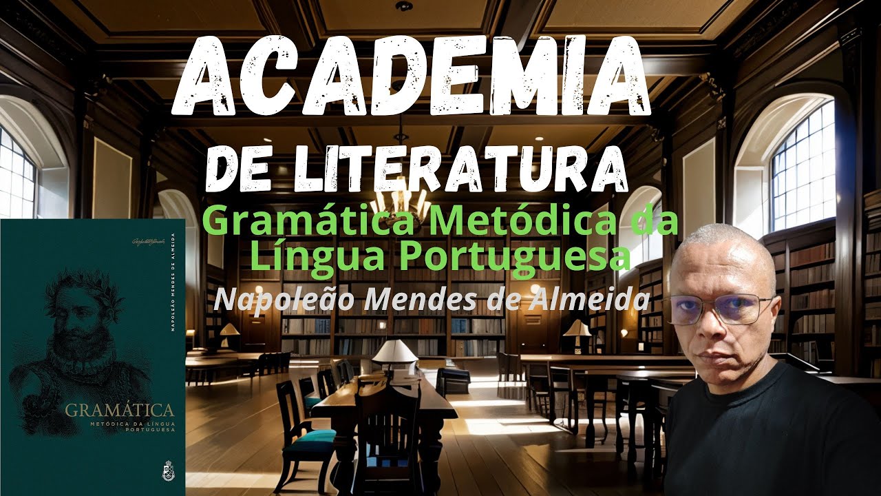 GRAMÁTICAS: Gramática Metódica da Língua Portuguesa e Gramática Latina, Napoleão Mendes de Almeida.