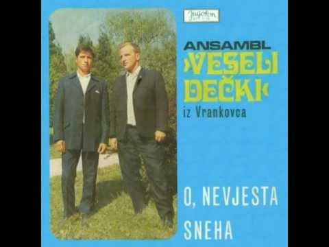 Ansambl Veseli dečki - Oj, nevjesta