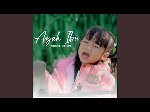 AYAH IBU (feat. Tri Suaka)