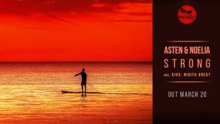 Download lagu Asten & Noelia - Strong (Original Mix) mp3