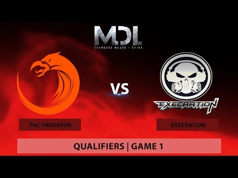 TNC Predator vs Execration (Bo3) | Game 1 | MDL Changsha Major Southeast Asia Qualifier